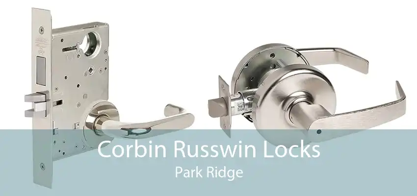 Corbin Russwin Locks Park Ridge