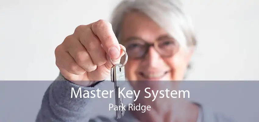 Master Key System Park Ridge