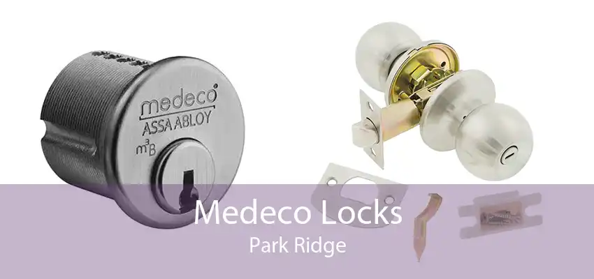 Medeco Locks Park Ridge